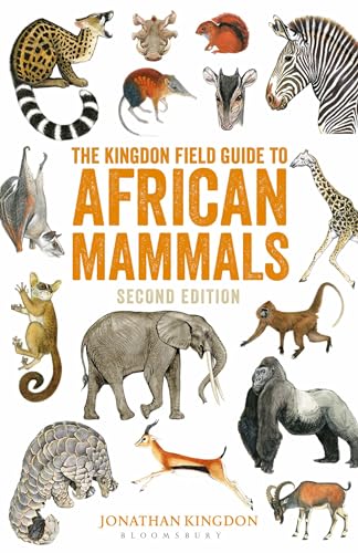 The Kingdon Field Guide to African Mammals: Second Edition (Bloomsbury Naturalist)